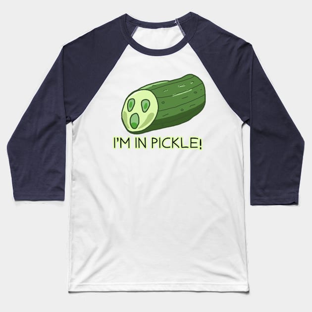 Oh No! I'm in Pickle!! Baseball T-Shirt by Dearly Mu